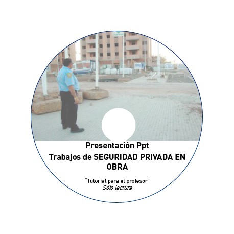 TUTORIAL - SEGURIDAD PRIVADA EN OBRA